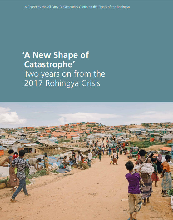 “A New Shape of Catastrophe”: Two years on from the 2017 Rohingya Crisis 